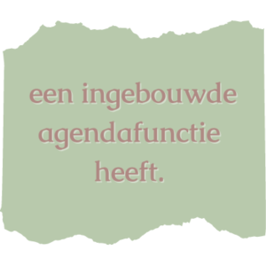 een ingebouwde agendafunctie heeft